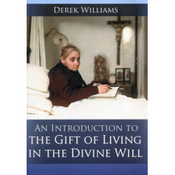 An Introduction to the Gift of Living in the Divine Will